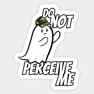 Do Not Perceive Me Sticker